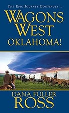 Wagons West : Oklahoma! Paperback Dana Fuller Ross
