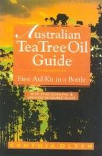 Australian Tea Tree Oil Guide: First Ai... by Cynthia Olsen Paperback / softback