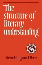 Structure of Literary Understanding, Paperback by Olsen, Stein Haugom, Like N...