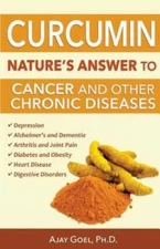 Curcumin: Nature's Answer to Cancer and Other Chronic Diseases - GOOD