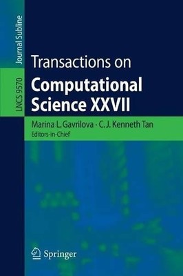 Transactions on Computational Science XXVII - 9783662504116