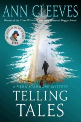Telling Tales: A Vera Stanhope Mystery - Paperback By Cleeves, Ann - GOOD