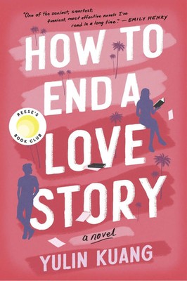 How to End a Love Story | A Novel | Yulin Kuang | Taschenbuch | 384 S. | 2024