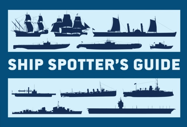 Ship Spotter’s Guide by Angus Konstam (Paperback Book)