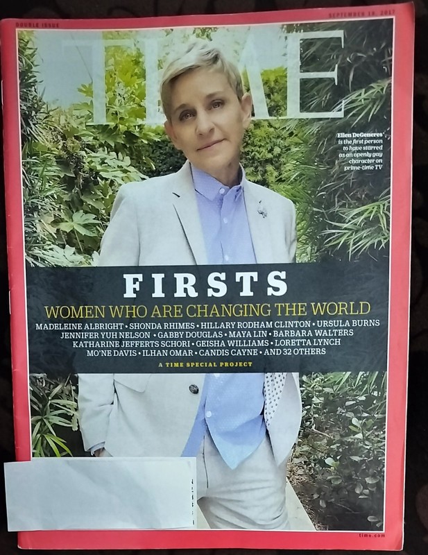 Time Magazine September, 2017. Firsts. Women Who Are Changing The World. Ellen. 