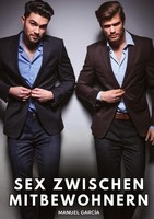 Sex Zwischen Mitbewohnern Manuel GarcíA