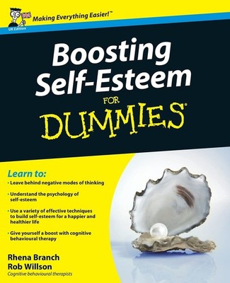 Boosting Self-Esteem For Dummies, UK Edition - paperback Branch, Rhena|Wills...