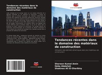 Tendances RéCentes Dans Le Domaine Des MatéRiaux De Construction Amin (U. A.)