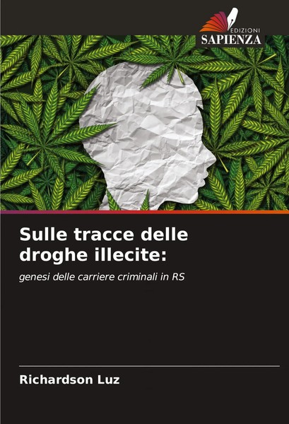 Richardson Luz | Sulle Tracce Delle Droghe Illecite: | Taschenbuch | Italienisch-image
