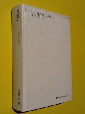 DE CARLO Andrea, Durante. 2009, Bompiani