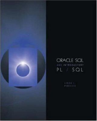 Oracle SQL and Introductory PL/SQL by 