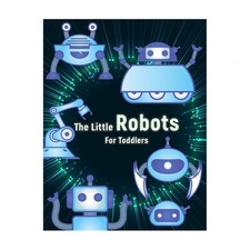 The Little Robots: Simple Robots Coloring Book for Toddlers