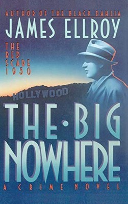 The Big Nowhere (Mr. Men and Little Miss) by Ellroy, James