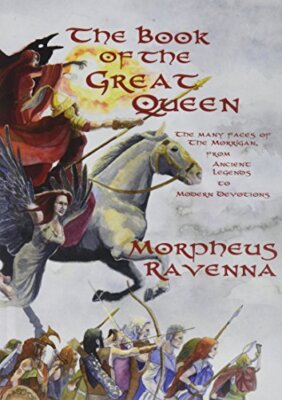 The Book of The Great Queen  by Morpheus Ravenna
