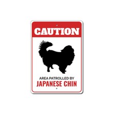 Patrolled By Japanese Chin Caution Metal Sign Dog Kennel Pet Breed Canine K9 Paw