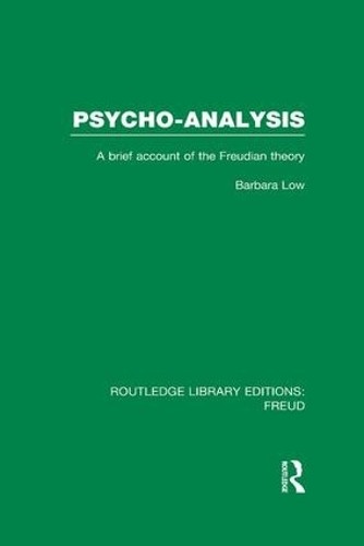 Psycho-Analysis (RLE: Freud) by Barbara Low - 9781138996861