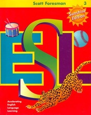 SCOTT FORESMAN ESL STUDENT BOOK, GRADE 3, SECOND EDITION By Jim Cummins & Anna