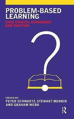 Problem-Based Learning: Case Studies, Experience and Practice (Case Studies of 