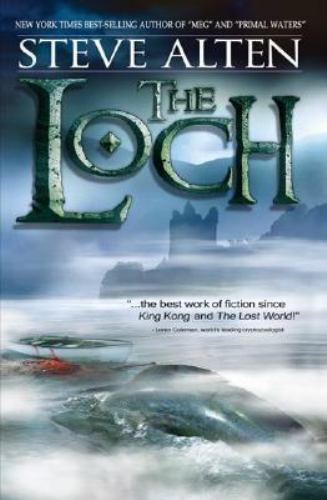 The Loch by Steve Alten The Loch by Steve Alten
