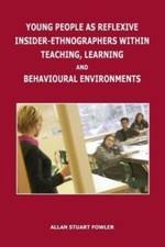 Young People as Reflexive Insider-Ethnographers within Teaching, Learning and...