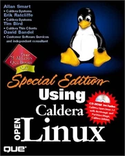 SPECIAL EDITION USING CALDERA OPENLINUX By Erik Ratcliffe & Tim Bird *Excellent*