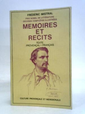Memoires et Recits (Frederic Mistral - 1981) (ID:71052)