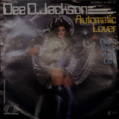 7'' Single Dee D. Jackson - Automatic Lover / Didn't Think You'd Do It -   1978 D