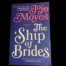 Ship of Brides : A Novel by Jojo Moyes ROMANCE paperback
