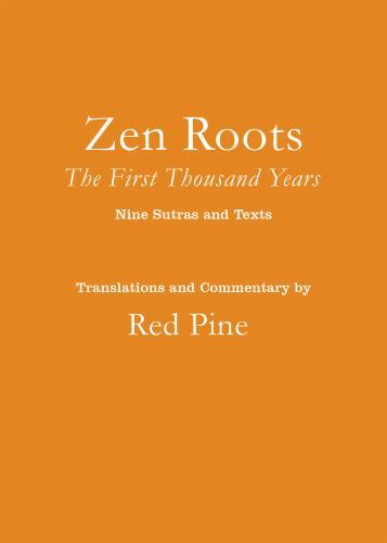 Zen Roots: The First Thousand Years. Pine, Red 9781640095120 Free Shipping** - Image 2