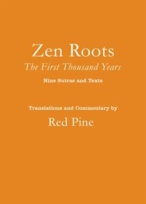 Zen Roots : The First Thousand Years, Paperback by Pine, Red (TRN), Brand New...