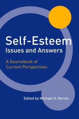 Kernis - Self-Esteem Issues and Answers   A Sourcebook of Current Pers - X555z