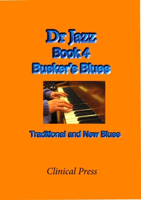 Busker's Blues Traditional and New Blues by Dr Jazz (Paperback Book)