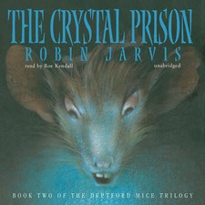 The Crystal Prison by Robin Jarvis 2013 Unabridged CD 9781441709349