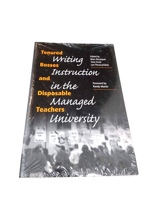SEALED Tenured Bosses and Disposable Teachers:Writing Instruction in the Managed