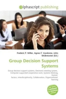 Frederic P. Miller (u. a.) | Group Decision Support Systems | Taschenbuch