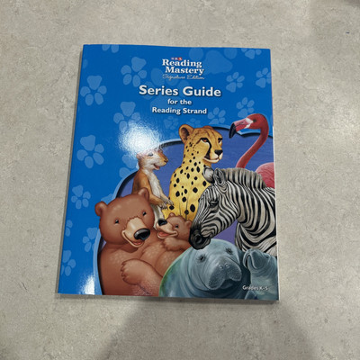 Reading Mastery Reading/Literature Strand Grade K-5, Series Guide by McGraw Hill