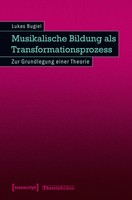 Musikalische Bildung Als Transformationsprozess Lukas Bugiel Taschenbuch 190 S.