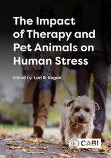 The Impact of Therapy and Pet Animals on Human Stress Kogan Hardback CABI