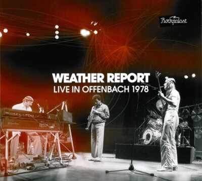 WEATHER REPORT Live In Offenbach 1978 2 CD *SEALED* Rockpalast