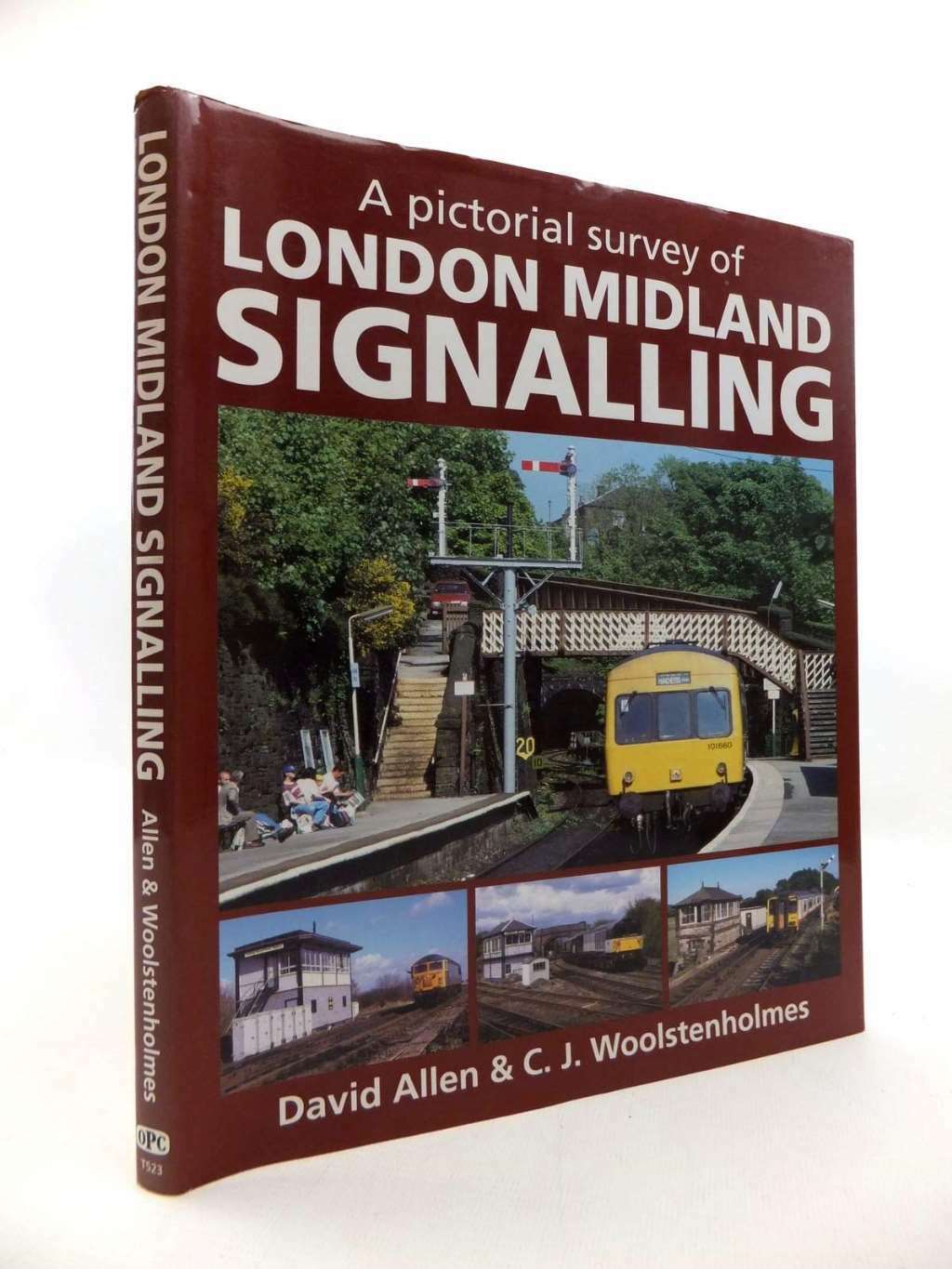 A Pictorial Survey of London Midland Signalling, Woolstenholmes, C.J.,Allen, D.H