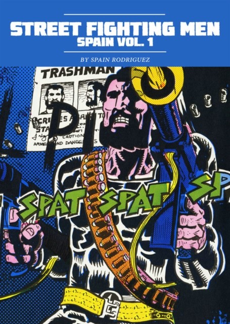 Street Fighting Men: Spain Vol. 1 by Spain Rodriguez 9781683960294 NEW - Image 7