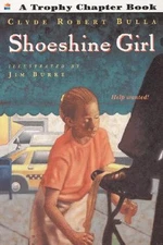Shoeshine Girl (Trophy Chapter Books) by Bulla, Clyde Robert