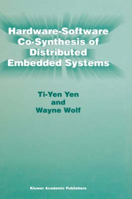 Ti-Yen Yen - Hardware-Software Co-Synthesis of Distributed Embedded Sy - X555z