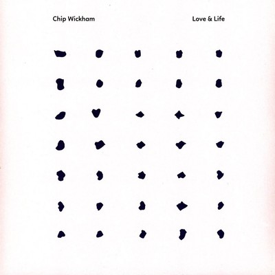 Chip Wickham - Love & Life Black Vinyl Edition (2023 - UK - Original)