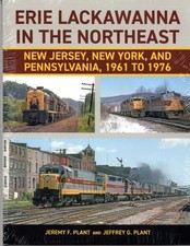 Erie Lackawanna in the Northeast – NJ, NY, and PA  1961-1976