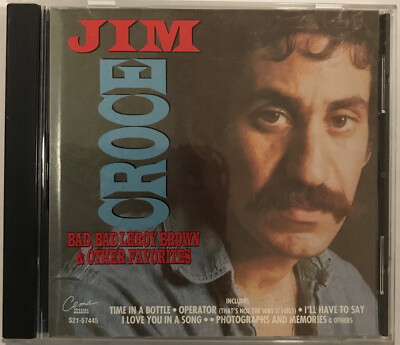 Jim Croce - Bad Bad Leroy Brown & Other Hits CD 1995 CEMA Special - S21-57445