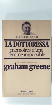 La Dottoressa Memoires d'une Femme Impossible - Elisabeth Moor - Laffont 1975