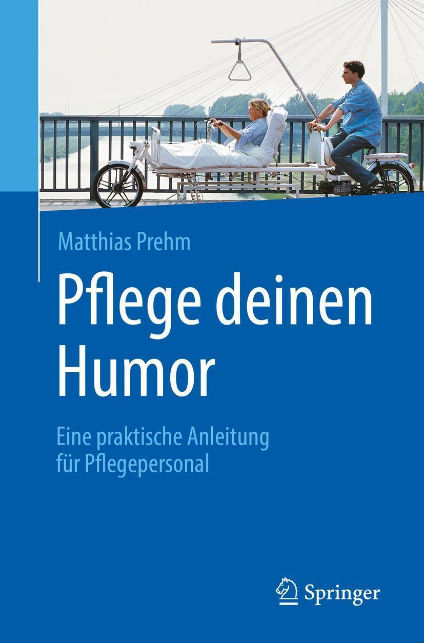 Pflege Deinen Humor Matthias Prehm
