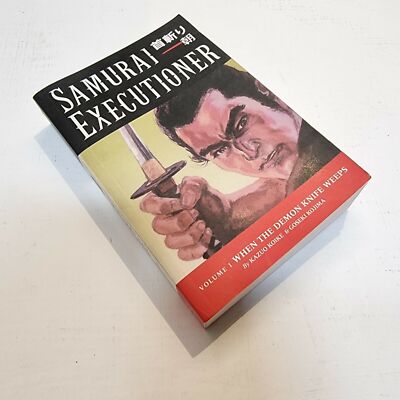 Samurai Henker Band 1: Wenn das Dämonenmesser weint von Kazuo Koike Goseki