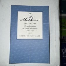 Mathers : Three Generations of Puritan Intellectuals, 1596-1728 by Robert...